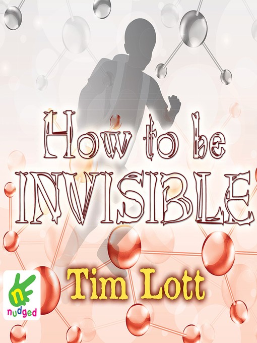 Title details for How to Be Invisible by Tim Lott - Available